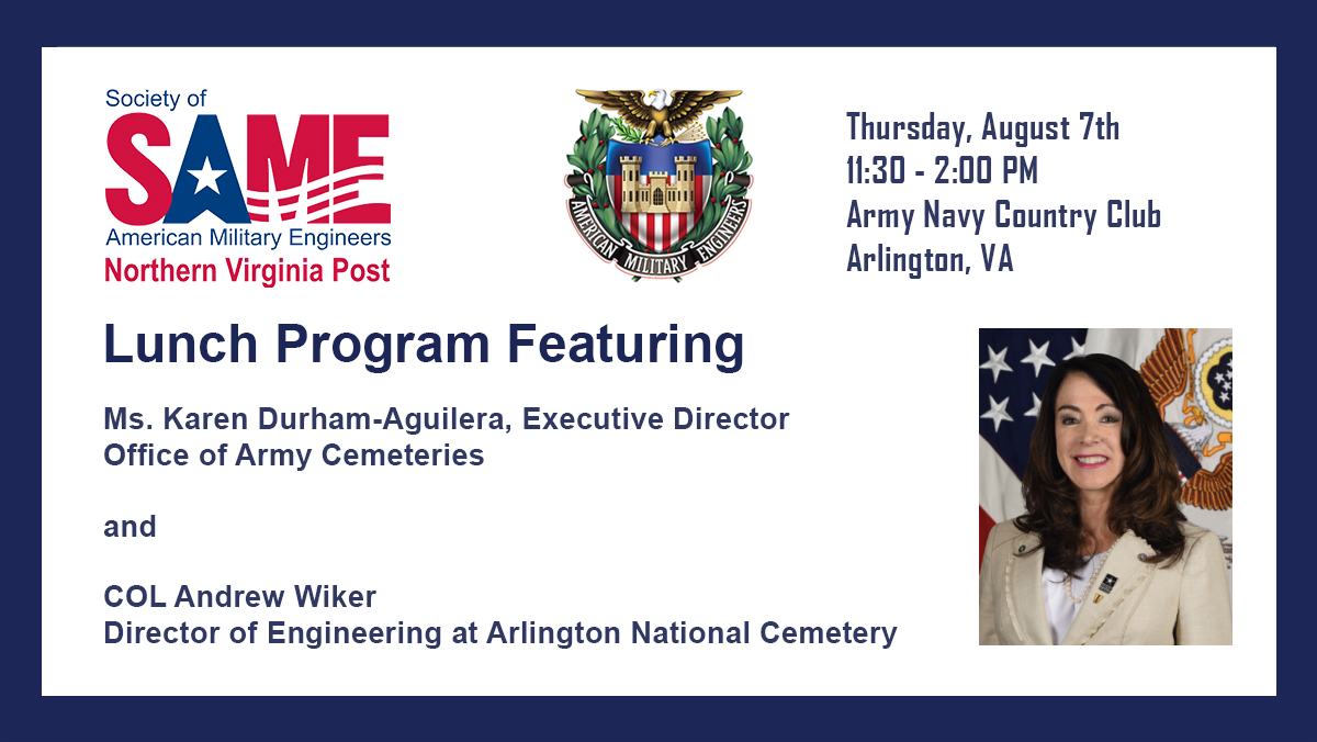 SAME NoVA Post Luncheon, Thursday, August 7 · 11:30am – 2pm, Army Navy Country Club, Arlington, VA