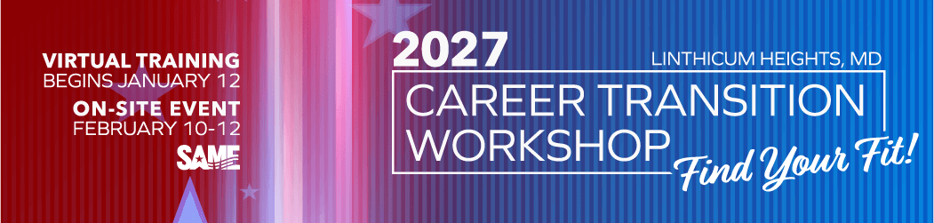 SAME Career Transition Workshop 2027